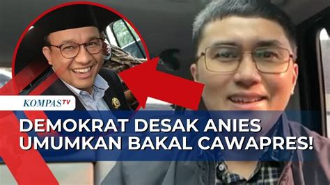 Demokrat Desak Anies Baswedan Segera Deklarasikan Bakal Cawapres