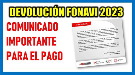 FONAVI 2023 COMUNICADO OFICIAL Para El Inicio Del Pago Banco De La