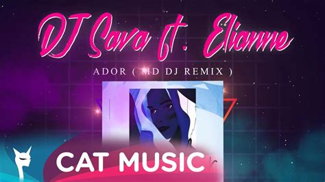 DJ Sava Feat Elianne Ador MD DJ Remix YouTube