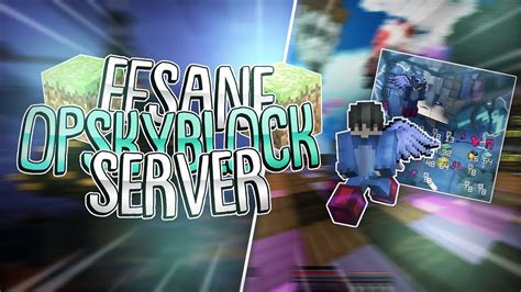 EFSANE OP SKYBLOCK SERVERİ MİNECRAFT YouTube