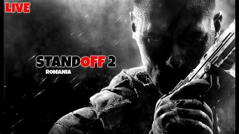 LIVE STANDOFF 2 JUCAM Cu ABONATII COMPETITIV Romania YouTube