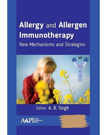 Allergy and Allergen Immunotherapy New Mechanisms and Strategies ...