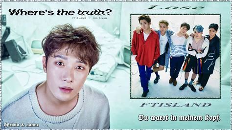 Ftisland Ft아일랜드 Lose K Pop [german Sub] 6th Album Where S The Truth Youtube