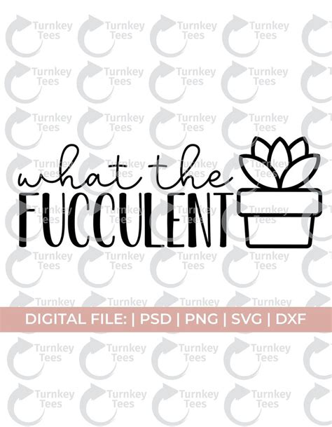 Succulent Svg What The Fucculent Svg Garden Svg Coffee Mug Svg