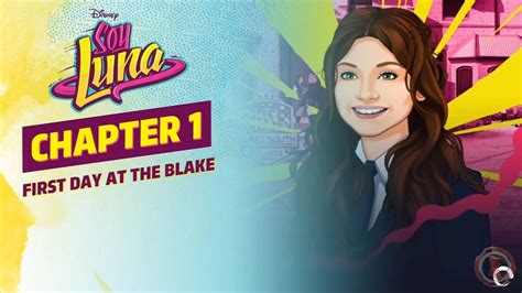 Soy Luna Your Story Chapter 1 First Day At The Blake Kids Game