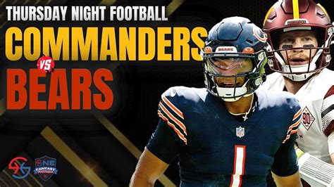 Washington Commanders Vs Chicago Bears Tnf 2022 Fantasy Football Startsit Lineup Advice Week