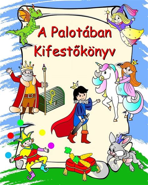 A Palot Ban Kifest K Nyv Hercegn K Lovagok Unikornisok S Rk Nyok