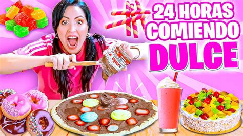 24 HORAS COMIENDO DULCE RETO 1 Dia Comiendo Por SABORES Sandra