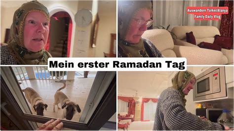 Der Erste Ramadan Tag Ich Faste Heute Auswandern T Rkei Muslima