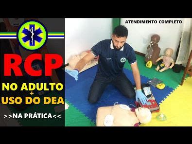 RCP NO ADULTO USO DO DEA SIMULAÇÃO DE ATENDIMENTO SUPORTE BÁSICO DE