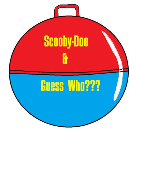 Scooby Doo And Guess Who Hopper Ball By Itetpirsonicfan On Deviantart