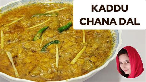 Lauki Chana Dal Recipe Dhaba Style Chana Daal With Loki Kaddu Chana