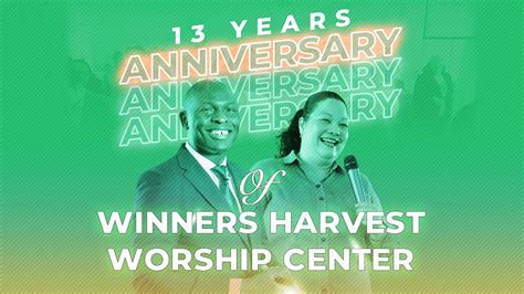 The Making Of Winners Harvest Worship Center Years Anniversary