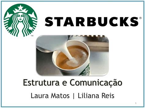 Pdf Estrutura E Comunica O Da Starbucks Dokumen Tips