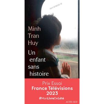 Un enfant sans histoire broché Minh Tran Huy Achat Livre ou ebook