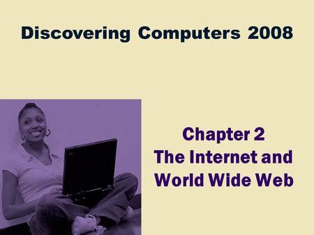 Discovering Computers Fundamentals Fifth Edition Chapter 2 The Internet