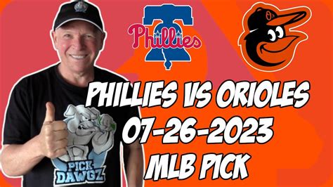 Philadelphia Phillies Vs Baltimore Orioles 72623 Mlb Free Pick Mlb