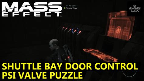 Mass Effect Shuttle Bay Door Control Psi Valve Puzzle Solution