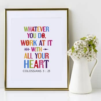 Whatever You Do Work At It With All Your Heart Bible Verse Poster