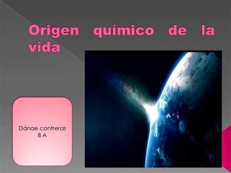 Origen Químico De La Vida