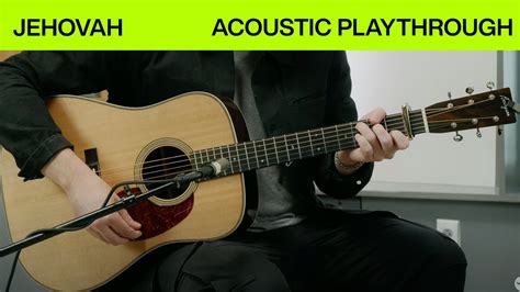 Jehovah Official Acoustic Guitar Playthrough Elevation Worship