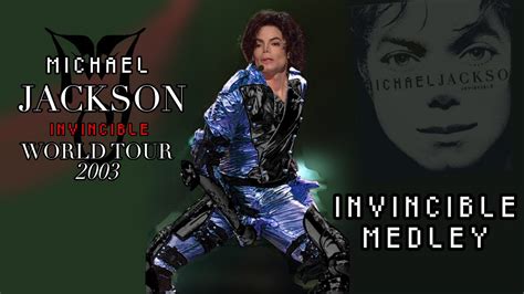 Michael Jackson Invincible World Tour 2003 Invincible Medley Live