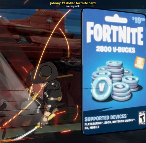 Johnny 19 Dollar Fortnite Card [guilty Gear Strive ] [mods]