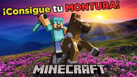 Conseguir Montura En Minecraft Youtube