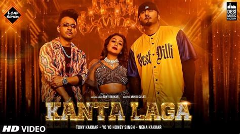 Kanta Laga Video Song 2021 Yo Yo Honey Singh Neha Kakkar Tony