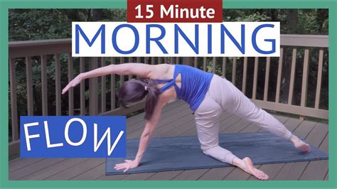 15 Minute Morning Yoga Flow Youtube