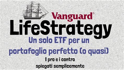 Vanguard Lifestrategy Un Solo Etf Per Un Portafoglio Perfetto O Quasi Youtube