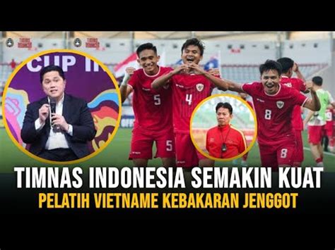 Timnas Indonesia Bikin Lawan Ketar Ketir Erick Thohir Tugaskan Shin