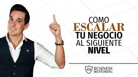 5 estrategias efectivas para escalar tu negocio y alcanzar el éxito