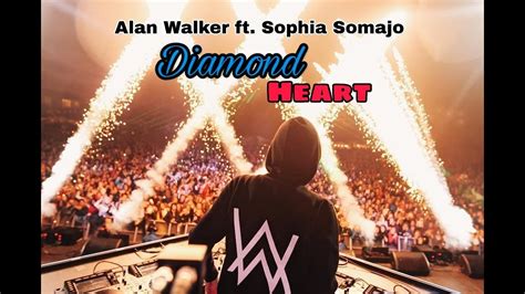 Alan Walker Ft Sophia Somajo Diamond Heart Youtube