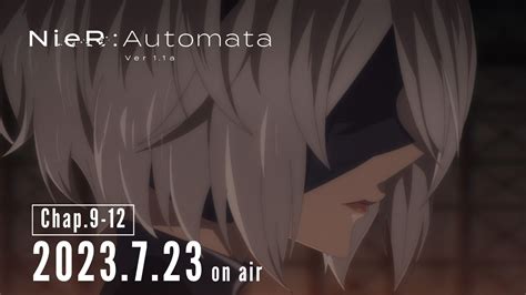 7 23一挙放送 アニメ『nier Automata Ver1 1a』 ティザー予告公開︕第9話以降の新規映像が解禁︕ 第1話から第8話の一挙