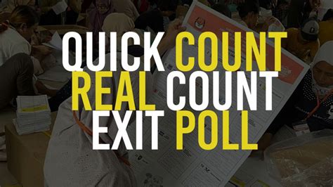 Foto Apa Arti Dan Perbedaan Quick Count Real Count Dan Exit Poll