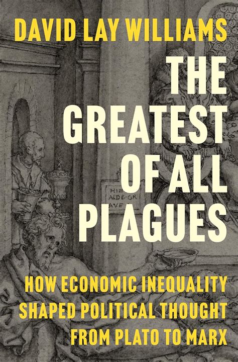 Amazon Fr The Greatest Of All Plagues How Economic Inequality Shaped