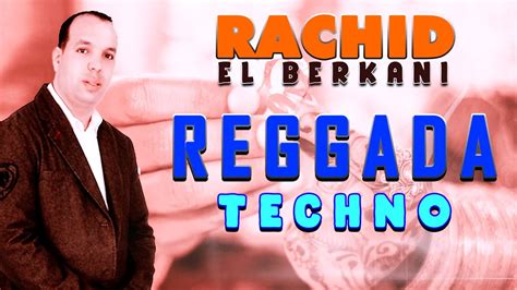 Rachid El Berkani Reggada Techno Ambiance Mariage