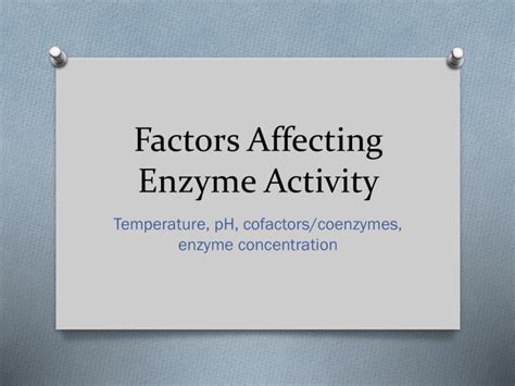 Factors Affecting Enzyme Activity