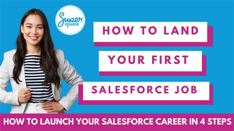 How To Land Your First Salesforce Job Supermums