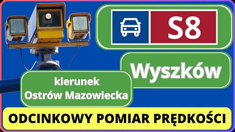 063 Odcinkowy pomiar prędkości S8 Warszawa Ostrów Mazowiecka