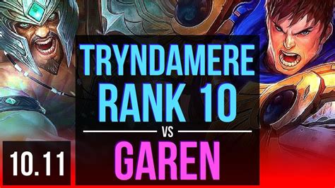 Tryndamere Vs Garen Top Rank Tryndamere Rank Early Solo