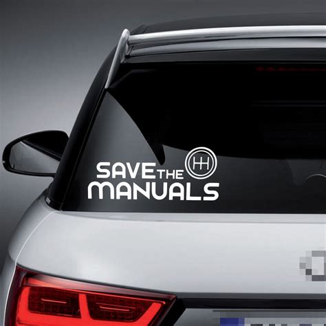 Save The Manuals Shift 5 6 Speed Drift Car Truck Window Vinyl Sticker