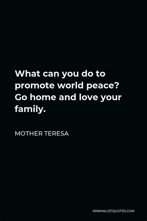 Mother Teresa Quote: Promote World Peace