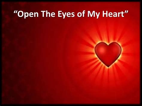 PPT - “Open The Eyes of My Heart” PowerPoint Presentation, free download - ID:6195155