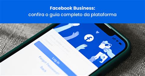 Facebook Business Confira O Guia Completo Da Plataforma Reportei