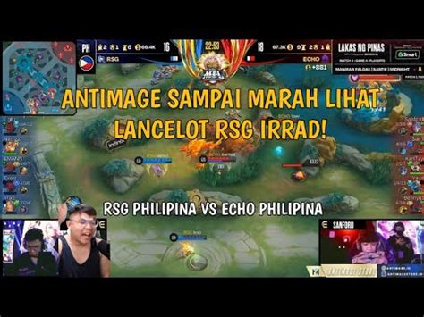 Antimage Sampai Kaget Lihat Lancelot Licin Rsg Irrad Rsg Vs Echo Mpl