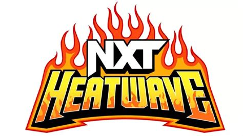 NXT Heatwave 2023 Match Card Results WWE PPV