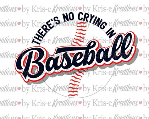 There S No Crying In Baseball Svg Baseball Quote Sports Etsy