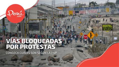 Protestas en Perú revisa cuáles son las carreteras bloqueadas a a